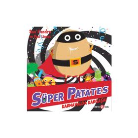 Süper Patates Karnavalda Kargaşa! - Beta Kids Yayınları