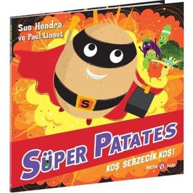 Süper Patates Koş Sebzecik Koş !- Beta Kids Yayınları