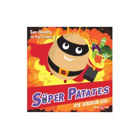 Süper Patates Koş Sebzecik Koş !- Beta Kids Yayınları