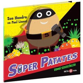 Süper Patates Zombi Sebzecikler - Beta Kids Yayınları