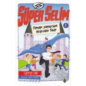 Süper Selim - 1 - Süleyman Ezber