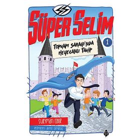 Süper Selim - 1 - Süleyman Ezber