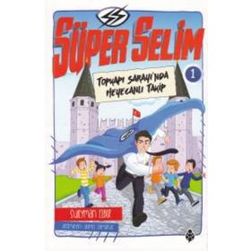 Süper Selim - 1 - Süleyman Ezber