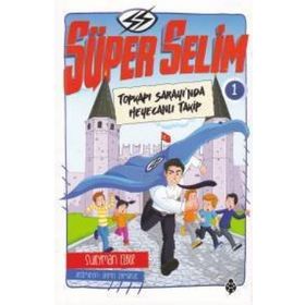Süper Selim - 1 - Süleyman Ezber