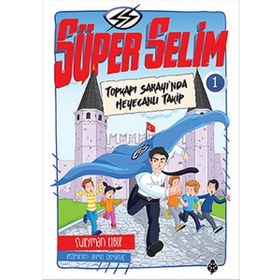 Süper Selim - 1 - Süleyman Ezber