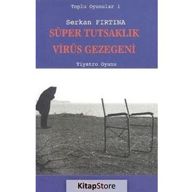 Süper Tutsaklık - Virüs Gezegeni - Serkan Fırtına