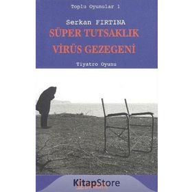 Süper Tutsaklık - Virüs Gezegeni - Serkan Fırtına