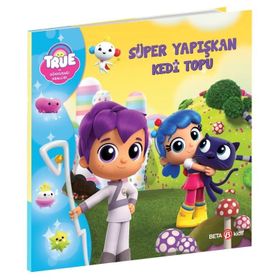 Süper Yapışkan Kedi Topu True ve Gökkuşağı Krallığı - Beta Kids
