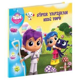 Süper Yapışkan Kedi Topu True ve Gökkuşağı Krallığı - Beta Kids