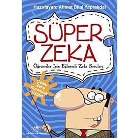 Süper Zeka 1 Öğrenciler İçin Eğlenceli Zeka Soruları - Ahmet Bilal Yaprakdal