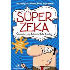 Süper Zeka 1 Öğrenciler İçin Eğlenceli Zeka Soruları - Ahmet Bilal Yaprakdal
