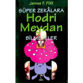 SÜPER ZEKÂLARA HODRI MEYDAN BILMECELER - JAMES F. FIXX