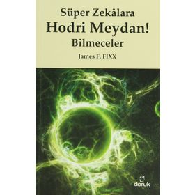 SÜPER ZEKÂLARA HODRI MEYDAN BILMECELER - JAMES F. FIXX