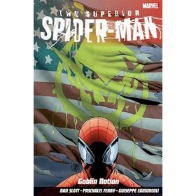 Superior Spider-Man Volume 6: Goblin Nation - Dan Slott