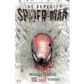 Superior Spider-Man Volume 6: Goblin Nation - Dan Slott