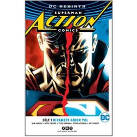Superman Action Comics Cilt 1: Kıyamete Giden Yol
