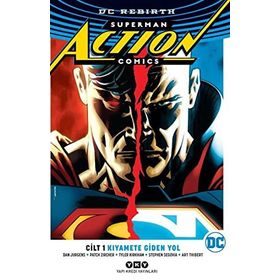 Superman Action Comics Cilt 1: Kıyamete Giden Yol