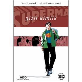 Superman Gizli Kimlik - Kurt Busiek Stuart Immonen