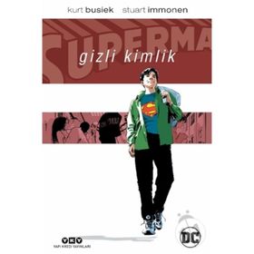 Superman Gizli Kimlik - Kurt Busiek Stuart Immonen