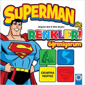 Superman ile Renkleri Öğreniyorum - Benjamin Bird