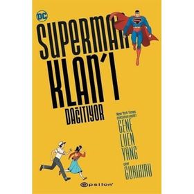 Superman Klanı Dağıtıyor - Gene Luen Yang