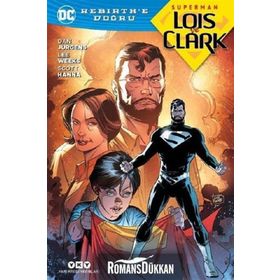 Superman Lois ve Clark - Rebirth'e Doğru - Dan Jurgens