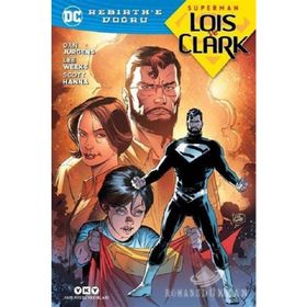 Superman Lois ve Clark - Rebirth'e Doğru - Dan Jurgens