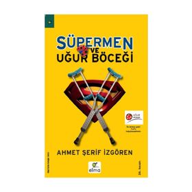 SÜPERMEN VE UĞUR BÖCEĞİ - AHMET ŞERİF İZGÖREN