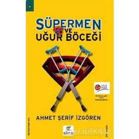 SÜPERMEN VE UĞUR BÖCEĞİ - AHMET ŞERİF İZGÖREN