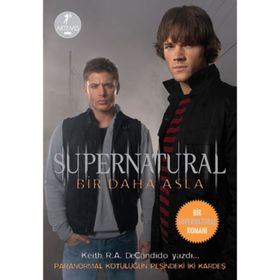 SUPERNATURAL BIR DAHA ASLA - KEITH R. A. DECANDIDO