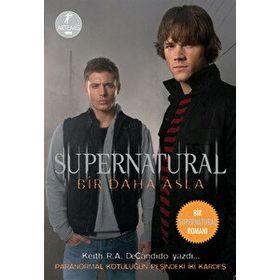 SUPERNATURAL BIR DAHA ASLA - KEITH R. A. DECANDIDO