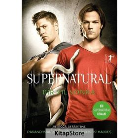 Supernatural Bir Yıl Sonra: Paranormal Kötülüğün Peşindeki İki Kardeş - Rebecca Dessertine