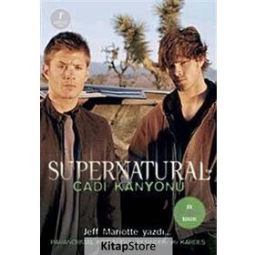 SUPERNATURAL-CADI KANYONU - JEFF MARIOTTE
