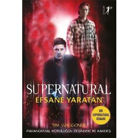 Supernatural Efsane Yaratan Tim Waggoner