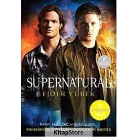 SUPERNATURAL EJDER YÜREK - KEITH R. A. DECANDIDO