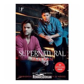 SUPERNATURAL EJDER YÜREK - KEITH R. A. DECANDIDO