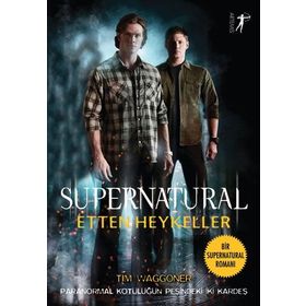 Supernatural Etten Heykeller Tim Waggoner