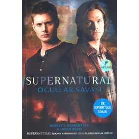 SUPERNATURAL OĞULLAR SAVAŞI - REBECCA DESSERTINE;DAVID REED