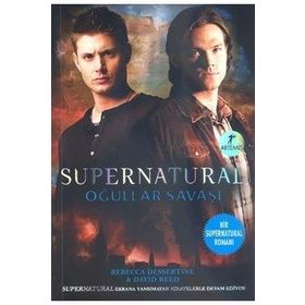 SUPERNATURAL OĞULLAR SAVAŞI - REBECCA DESSERTINE;DAVID REED