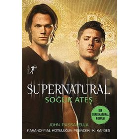 Supernatural - Soğuk Ateş - John Passarella