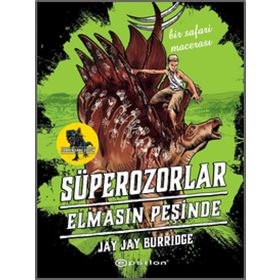 Süperozorlar 2 - Elmasın Peşinde - Jay Jay Burridge