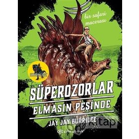 Süperozorlar 2 - Elmasın Peşinde - Jay Jay Burridge