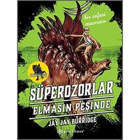 Süperozorlar 2 - Elmasın Peşinde - Jay Jay Burridge
