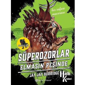 Süperozorlar 2 - Elmasın Peşinde - Jay Jay Burridge