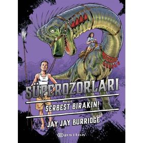 Süperozorları Serbest Bırakın! - Jay Jay Burridge