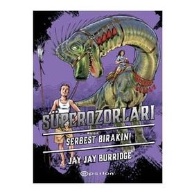 Süperozorları Serbest Bırakın! - Jay Jay Burridge
