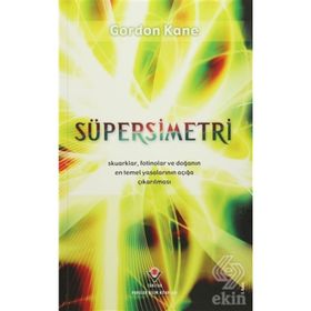 Süpersimetri - Gordon Kane