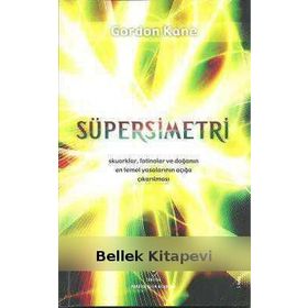 Süpersimetri - Gordon Kane