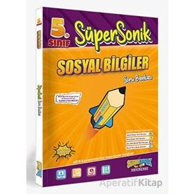 Süpersonik Yayınları - 5. Sınıf Süpersonik Sosyal Bilgiler Soru Bankası