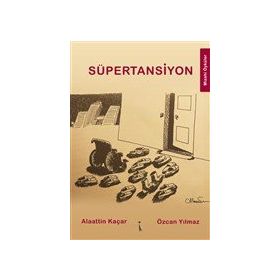 Süpertansiyon - Alaattin Kaçar